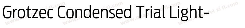 Grotzec Condensed Trial Light字体转换